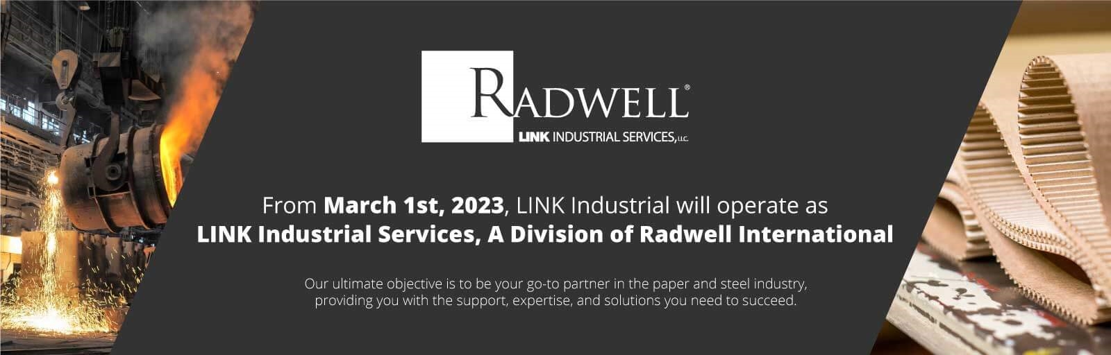 Link Industrial will operate as Link Industrial Services, a Division of Radwell International