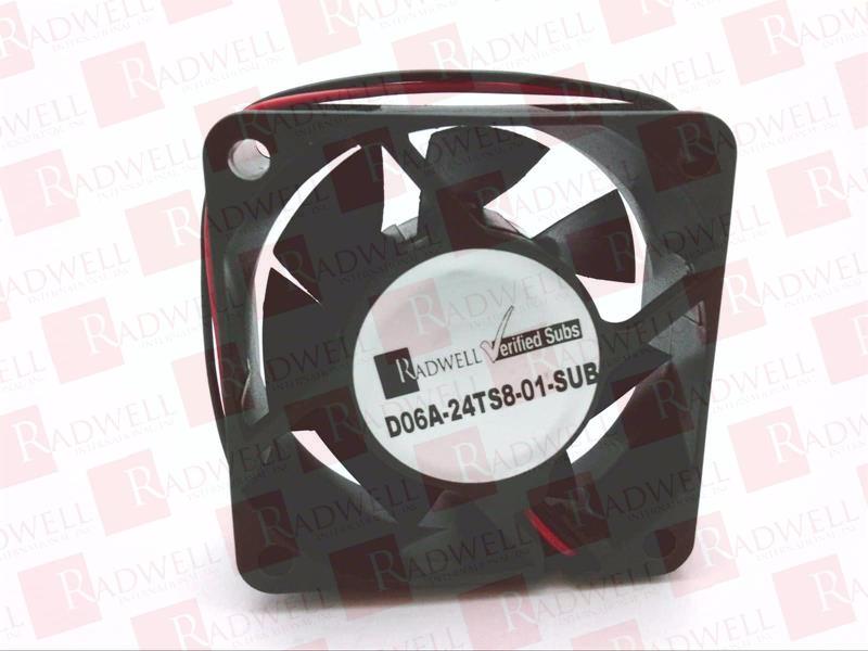 D06A-24TS8-01-SUB Fan/Ventilation By RADWELL VERIFIED SUBSTITUTE